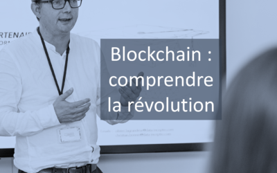 Blockchain : comprendre la révolution